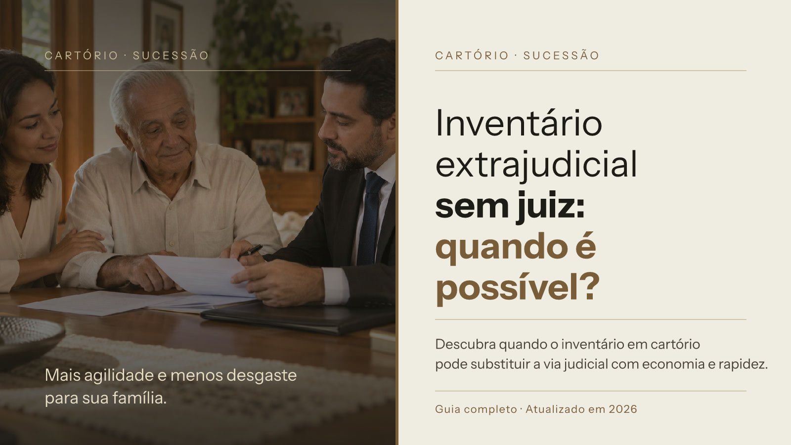 Inventário extrajudicial sem juiz: quando é possível?
